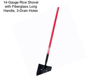 14-Gauge Rice Shovel with Fiberglass Long Handle, 3-Drain Holes