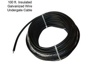 100 ft. Insulated Galvanized Wire Undergate Cable