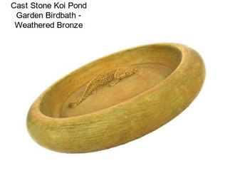 Cast Stone Koi Pond Garden Birdbath - Weathered Bronze