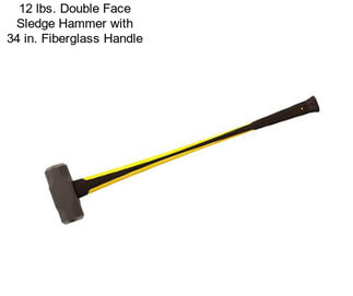 12 lbs. Double Face Sledge Hammer with 34 in. Fiberglass Handle