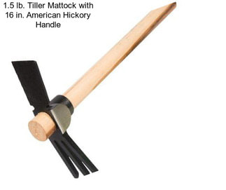 1.5 lb. Tiller Mattock with 16 in. American Hickory Handle