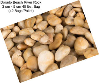 Dorado Beach River Rock 3 cm - 5 cm 40 lbs. Bag (42 Bags/Pallet)