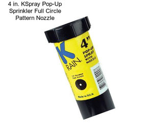 4 in. KSpray Pop-Up Sprinkler Full Circle Pattern Nozzle