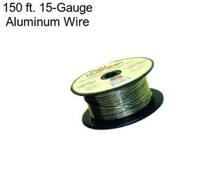 150 ft. 15-Gauge Aluminum Wire