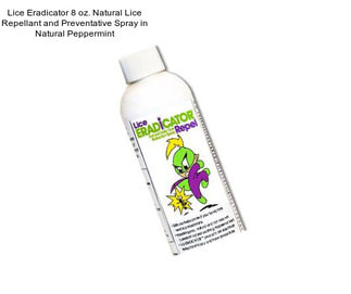 Lice Eradicator 8 oz. Natural Lice Repellant and Preventative Spray in Natural Peppermint