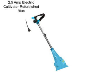 2.5 Amp Electric Cultivator Refurbished Blue