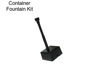 Container Fountain Kit