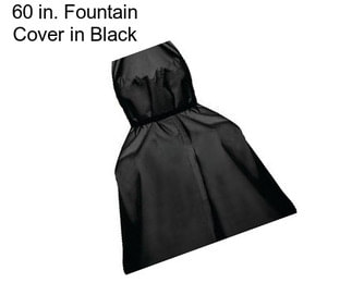 60 in. Fountain Cover in Black