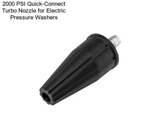 2000 PSI Quick-Connect Turbo Nozzle for Electric Pressure Washers