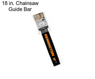 18 in. Chainsaw Guide Bar