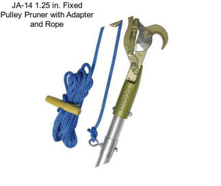 JA-14 1.25 in. Fixed Pulley Pruner with Adapter and Rope