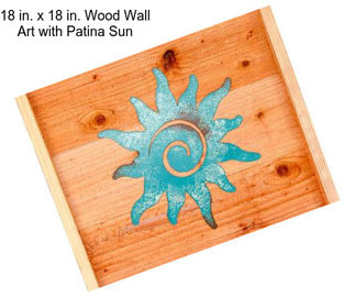 18 in. x 18 in. Wood Wall Art with Patina Sun