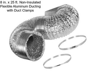 8 in. x 25 ft. Non-Insulated Flexible Aluminum Ducting with Duct Clamps