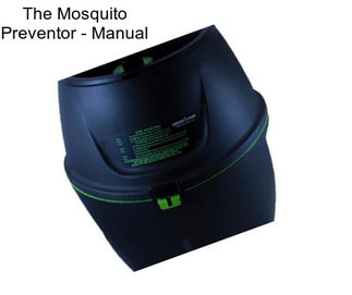 The Mosquito Preventor - Manual