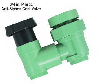 3/4 in. Plastic Anti-Siphon Cont Valve