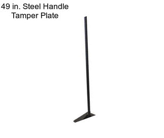 49 in. Steel Handle Tamper Plate