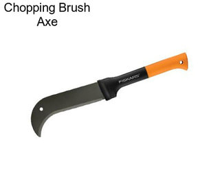 Chopping Brush Axe