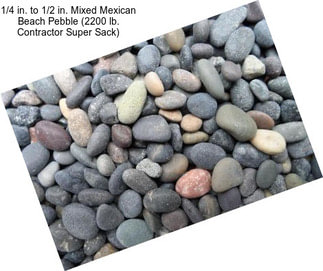 1/4 in. to 1/2 in. Mixed Mexican Beach Pebble (2200 lb. Contractor Super Sack)