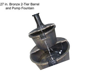 27 in. Bronze 2-Tier Barrel and Pump Fountain