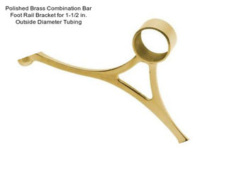 Polished Brass Combination Bar Foot Rail Bracket for 1-1/2 in. Outside Diameter Tubing