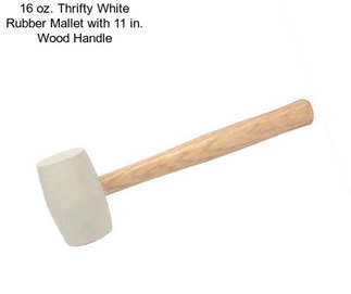 16 oz. Thrifty White Rubber Mallet with 11 in. Wood Handle