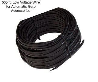 500 ft. Low Voltage Wire for Automatic Gate Accessories