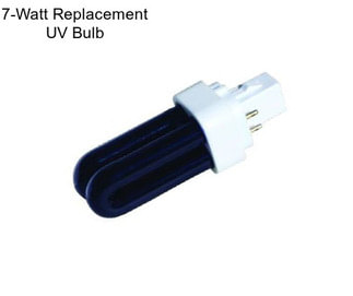 7-Watt Replacement UV Bulb