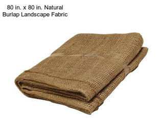 80 in. x 80 in. Natural Burlap Landscape Fabric