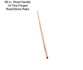 66 in. Wood Handle 14-Tine Forged Road/Stone Rake