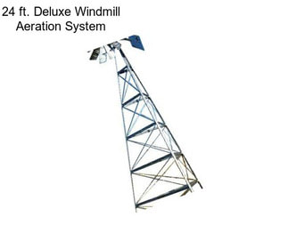 24 ft. Deluxe Windmill Aeration System