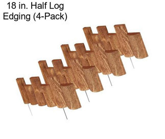 18 in. Half Log Edging (4-Pack)