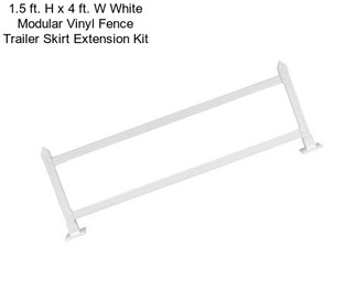 1.5 ft. H x 4 ft. W White Modular Vinyl Fence Trailer Skirt Extension Kit