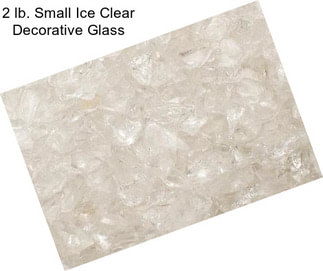 2 lb. Small Ice Clear Decorative Glass