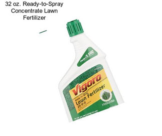 32 oz. Ready-to-Spray Concentrate Lawn Fertilizer