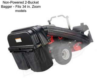 Non-Powered 2-Bucket Bagger - Fits 34 in. Zoom models