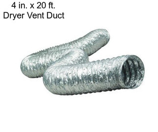 4 in. x 20 ft. Dryer Vent Duct