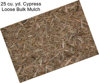 25 cu. yd. Cypress Loose Bulk Mulch