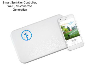 Smart Sprinkler Controller, Wi-Fi, 16-Zone 2nd Generation