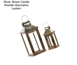 Silver, Brown Candle Wooden Decorative Lantern