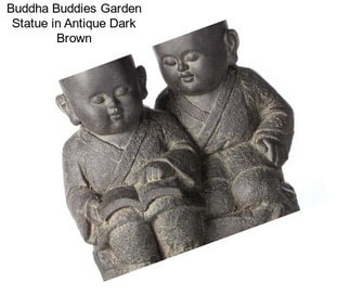Buddha Buddies Garden Statue in Antique Dark Brown