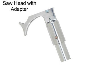 Saw Head with Adapter
