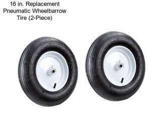 16 in. Replacement Pneumatic Wheelbarrow Tire (2-Piece)