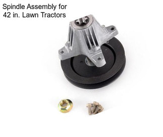 Spindle Assembly for 42 in. Lawn Tractors