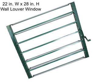 22 in. W x 28 in. H Wall Louver Window