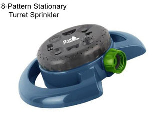 8-Pattern Stationary Turret Sprinkler