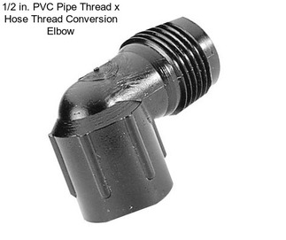 1/2 in. PVC Pipe Thread x Hose Thread Conversion Elbow