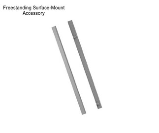 Freestanding Surface-Mount Accessory