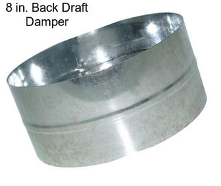 8 in. Back Draft Damper