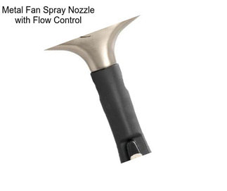Metal Fan Spray Nozzle with Flow Control