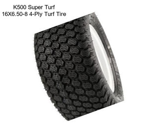 K500 Super Turf 16X6.50-8 4-Ply Turf Tire